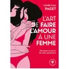 Image de L'art de faire l'amour à une femme : décuplez le plaisir de votre partenaire Linda Lou Paget en occasion ou reconditionné