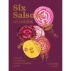 Image de Six Saisons en cuisine, Marabout - HACHETTE