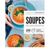Image de Soupes réconfortantes : 100 recettes testées pour vous ! Collectif en occasion ou reconditionné