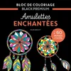 Image de Bloc Black Premium : Amulettes enchantées Collectif en occasion ou reconditionné