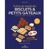 Image de Le tour du monde des biscuits & petits gâteaux : croquants, sablés, moelleux, culte : 180 recettes, Tristan Sicard en occasion ou reconditionné