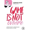 Image de Game is not ovaire : apprivoiser sa ménopause pour mieux la vivre Sophie Kune en occasion ou reconditionné