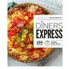 Image de Dîners express : 100 recettes testées pour vous ! Collectif en occasion ou reconditionné