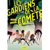 Image de Les gardiens de la comète. Vol. 2. L'attaque des pilleurs Olivier Gay en occasion ou reconditionné
