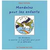 Image de Mandalas Pour Les Enfants - 64 Mandalas Ã Colorier Ou Ã Peindre Pour Jouer Et Se DÃ©tendre en occasion ou reconditionné