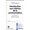 Image de Introduction aux sciences de la communication Daniel Bougnoux en occasion ou reconditionné