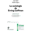 Image de La sociologie de Erving Goffman Jean Nizet, Natalie Rigaux en occasion ou reconditionné