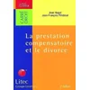 Image de La prestation compensatoire et le divorce Jean Hugot, Jean-François Pillebout en occasion ou reconditionné