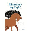 Image de Journal intime du cheval Crac. Bienvenue au club ! Sylvie Overnoy en occasion ou reconditionné