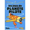 Image de Les jeux de Planète pilote Philippe Dupuis en occasion ou reconditionné