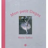 Image de Mon petit Degas Marie Sellier en occasion ou reconditionné