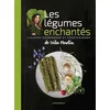Image de Les légumes enchantés : l'Alsace gourmande et végétarienne Leïla Martin en occasion ou reconditionné
