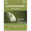 Image de Les Espaces BoisÃ©s MÃ©diterranÃ©ens - Situation Et Perspectives en occasion ou reconditionné
