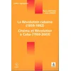 Image de La Révolution cubaine (1959-1992) : cinéma et révolution à Cuba (1959-2003) Jean Lamore, Nancy Berthier en occasion ou reconditionné