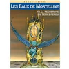 Image de Les Eaux de Mortelune. Vol. 10. A la recherche du temps perdu Patrick Cothias, Philippe Adamov en occasion ou reconditionné