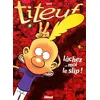 Image de Titeuf - Tome 8 - LÃ¢chez-Moi Le Slip ! en occasion ou reconditionné