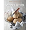 Image de La pomme de terre : histoire et recettes gourmandes Jean-François Mallet en occasion ou reconditionné