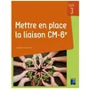 Image de Mettre En Place La Liaison Cm-6e en occasion ou reconditionné