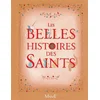 Image de Les belles histoires des saints Anne Lanoë en occasion ou reconditionné