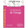 Image de A la découverte de l'image : imago, le regard en jeu Christine Leiglon, Jean-Albert Bron en occasion ou reconditionné