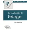 Image de Le vocabulaire de Heidegger Jean-Marie Vaysse en occasion ou reconditionné