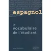 Image de Espagnol - Le Vocabulaire De L'etudiant en occasion ou reconditionné