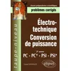 Image de àlectrotechnique, conversion de puissance : problà mes corrigés : 2e année, PC, PC*, PSI, PSI* Lionel Jannaud en occasion ou reconditionné
