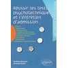 Image de Réussir les tests psychotechniques et l'entretien d'admission : infirmière, ergothérapeute, psychomo Bénédicte Bourgeois, Véronique Charon en occasion ou reconditionné
