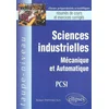 Image de Sciences industrielles, mécanique et automatique, PCSI : résumés de cours et exercices corrigés Robert Papanicola en occasion ou reconditionné