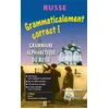 Image de Grammaticalement correct ! : grammaire russe alphabétique Christine Bracquenier en occasion ou reconditionné