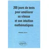 Image de 200 Jours De Tests Pour AmÃ©liorer Sa Vitesse Et Son Intuition MathÃ©matiques Mpsi-Pcsi en occasion ou reconditionné