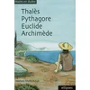 Image de Thalès, Pythagore, Euclide, Archimède Stéphane Favre-Bulle en occasion ou reconditionné