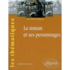 Image de Le roman et ses personnages Catherine Durvye en occasion ou reconditionné