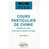 Image de Cours Particulier De Chimie - Rappels Des Cours, Exercices Et Annales CorrigÃ©es en occasion ou reconditionné