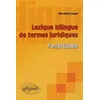 Image de Lexique Bilingue Des Termes Juridiques FranÃ§ais-Espagnol en occasion ou reconditionné