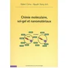 Image de Chimie moléculaire, sol-gel et nanomatériaux Robert Corriu, Trong Anh Nguyên en occasion ou reconditionné