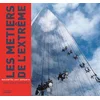 Image de Les métiers de l'extrême : racontés aux enfants Anne-Marie Thomazeau en occasion ou reconditionné