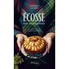 Image de Ecosse : avoine, haggis & cranachan : 60 recettes et autres explorations du garde-manger écossais Sarah Lachhab en occasion ou reconditionné