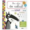 Image de Mon cahier de calcul avec Loup : dà s 5 ans, spécial débutant Orianne Lallemand, Eléonore Thuillier en occasion ou reconditionné