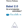 Image de Babel 2.0 : où va la traduction automatique ? Thierry Poibeau en occasion ou reconditionné