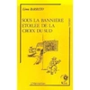Image de Sous La BanniÃ¨re ÃtoilÃ©e De La Croix Du Sud - Triste Fim De Policarpo Quaresma en occasion ou reconditionné