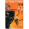 Image de Le Corps Ã Corps en occasion ou reconditionné