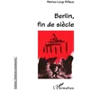 Image de Berlin, fin de siècle Patrice-Loup Rifaux en occasion ou reconditionné