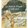 Image de Le Noël de Poupa le petit ours Guillaume Mabille Du Chesne, Arnaud de Cacqueray-Valménier en occasion ou reconditionné
