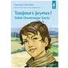 Image de Toujours Joyeux ! - Saint Dominique Savio en occasion ou reconditionné
