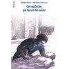 Image de Ces médecins qui furent des saints Martine Bazin, Marylène Saint-Luc en occasion ou reconditionné