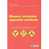 Image de Menace terroriste, approche médicale : nucléaire, radiologique, biologique, chimique dominique vidal, thierry de revel, patrick gourmelon, claude renaudeau en occasion ou reconditionné