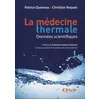 Image de La médecine thermale : données scientifiques christian roques, patrice queneau en occasion ou reconditionné