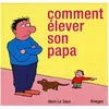 Image de Comment Ãlever Son Papa en occasion ou reconditionné