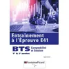 Image de EntraÃ®nement Ã L'Ã©preuve E41 Bts ComptabilitÃ© Et Gestion 1er Et 2e AnnÃ©e en occasion ou reconditionné